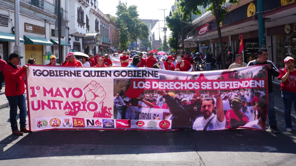 Primero de mayo en Toluca, las luchas que tomaron las&nbsp;calles