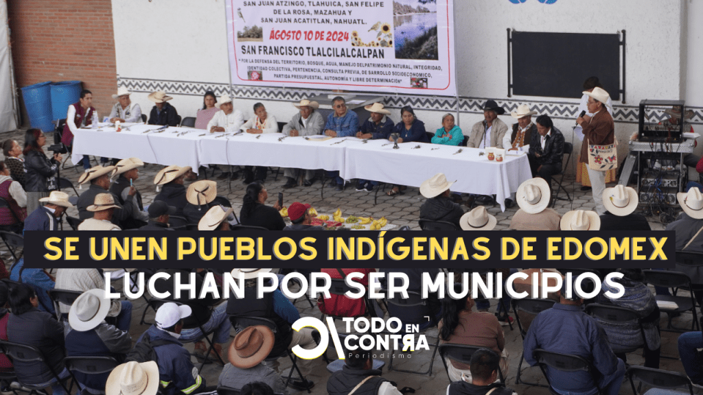 Se unen cuatro pueblos indígenas del Edomex en la lucha por volverse&nbsp;municipios