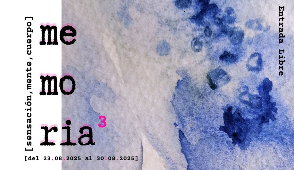 Invitan a exposición colectiva memoria³ (sensación, mente,&nbsp;cuerpo)